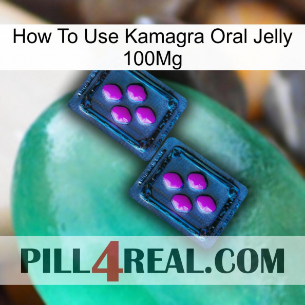 How To Use Kamagra Oral Jelly 100Mg 03